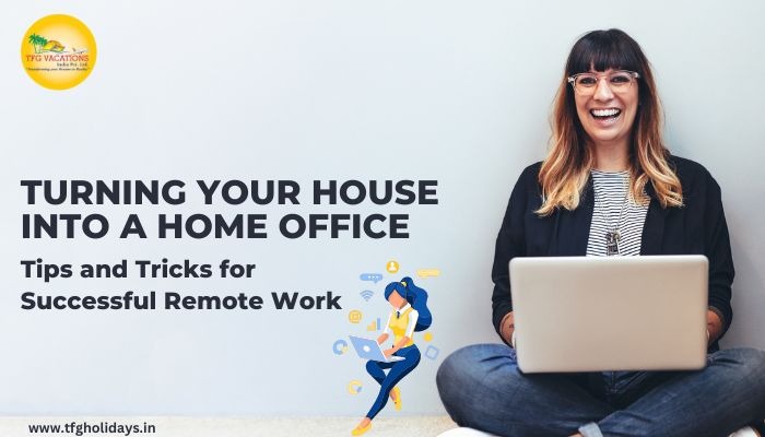 Turning Your House into a Home Office: Tips and Tricks for Successful ...